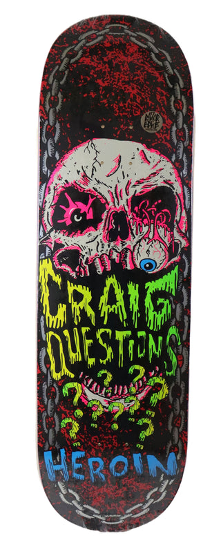 Heroin Skateboard Complete Craig Questions Knock Off 9.25" x 32"