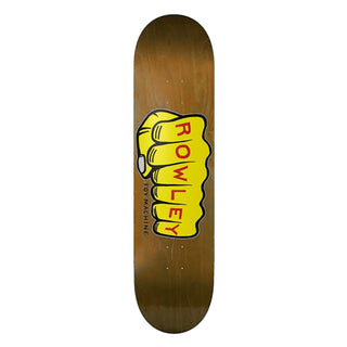 Toy Machine Skateboard Deck Rowley Fist Brown 8.5" x 31.75"