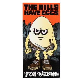 Heroin Skateboards Sticker Hills Have Eggs 2.75" x 5.5"