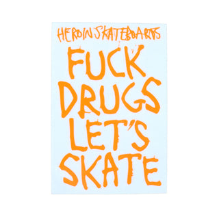 Heroin Skateboard Sticker Fck Drugs 3.5" x 5"
