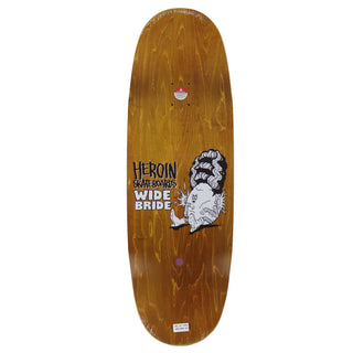Heroin Skateboard Deck Wide Bride (Assorted) 10.4" x 32.4"